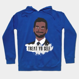 Treat Yo Self Hoodie